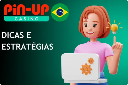 Pin Up  Dicas e Estratégias